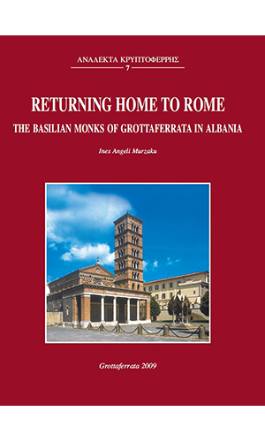 Book cover of Returning Home to Rome: The Basilian Monks of Grottaferrata in Albania